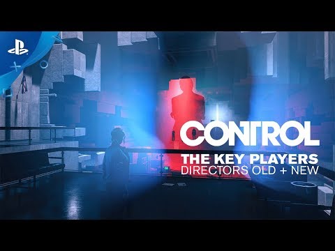 Control - Dev Diary 05: The Key Players: Directors Old & New | PS4
