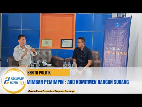 MIMBAR PEMIMPIN : ARD Komitmen Bangun Subang