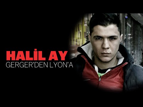 Gerger'den Lyon'a | Halil Ay