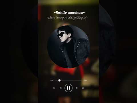 -Kahile aauxhau- //Dawa tamang x Kala suptihang rai