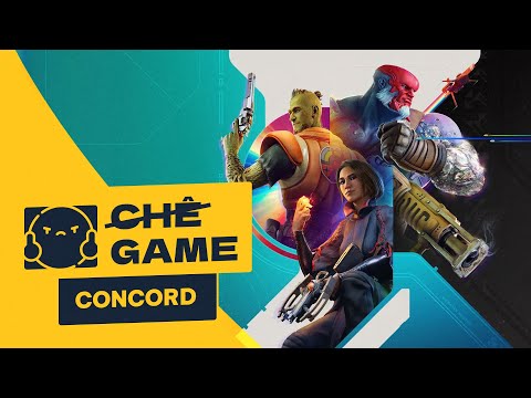 Vì Sao Không Có Chê Game CONCORD?