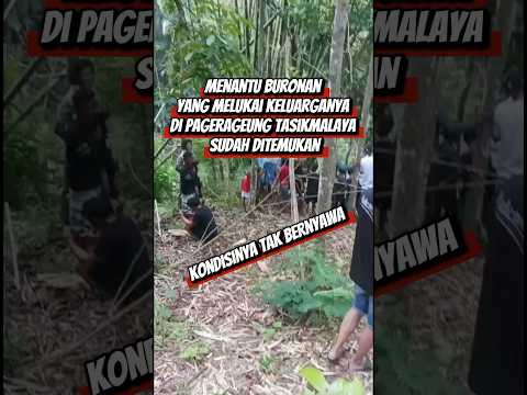 Menantu Buronan yang Melukai Keluarganya di Pagerageung Tasikmalaya Sudah Ditemukan #radartasikid