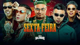 SET SEXTA-FEIRA - MC RYAN SP, MC IG, MC PAIVA, MC TUTO, MC CEBEZINHO, MC KADU, MENO K, GP, LELE JP