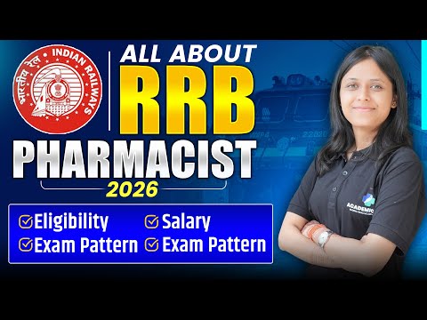 All About RRB Pharmacist Exam 2026 | RRB Pharmacist Eligibility, Exam Pattern, Syllabus & Process
