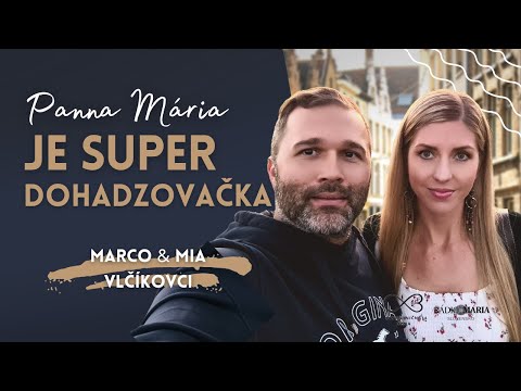 Panna Mária je super dohadzovačka - Marco a Mia Vlčíkovci | Rádio Mária #9