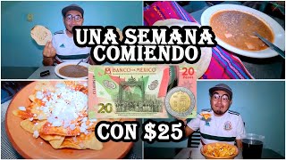 Comiendo Con $25 Pesos Cada Día Por Una Semana | Anarquia1812