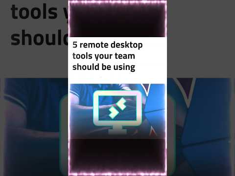 5 remote desktop tools your team should be using #gaming #pcgaming #technology #shorts