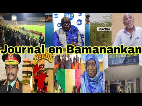 Journal en Bamanankan du 11/01/2025 -  Soudan Mali, Fespaco, CHU Gabriel Touré, Football, Macina...