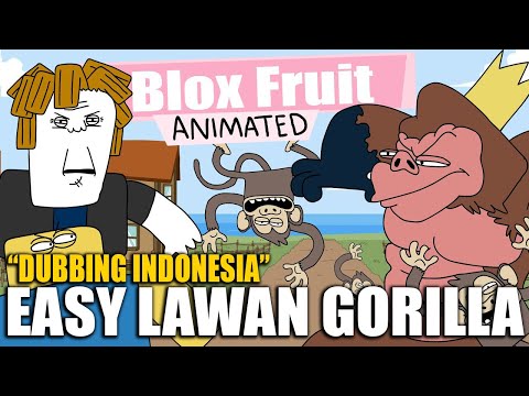 DUBBING INDONESIA: Blox Fruit Animation (EZ Lawan Gorilla)