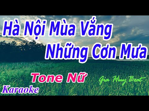 Hà Nội Mùa Vắng Những Cơn Mưa – Karaoke – Tone Nữ – Nhạc Sống – gia huy beat