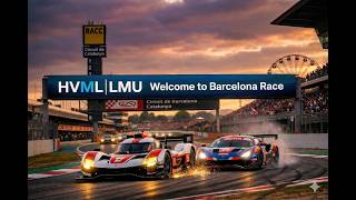 Hungarian Virtual Motorsport League | LMU | Welcome to Barcelona