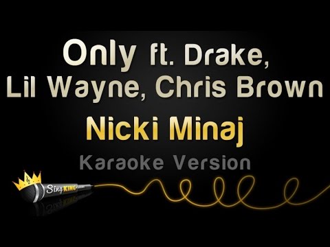 Nicki Minaj – Only ft. Drake, Lil Wayne, Chris Brown (Karaoke Version)