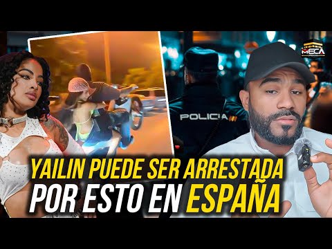 YAILIN HACIENDO DESORDEN INCUMPLE LA LEY EN ESPAÑA !