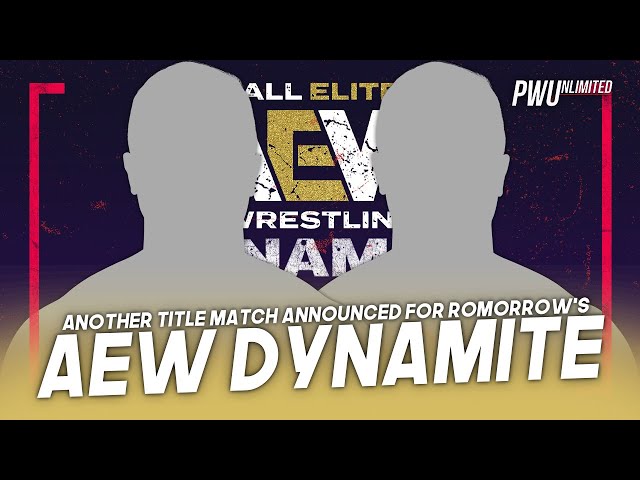 Another Title Match Announced For Tomorrow Night's AEW Dynamite