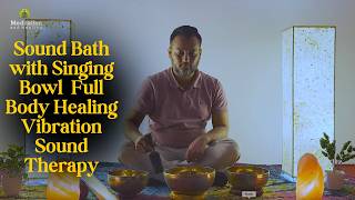 Sound Bath with Singing Bowl l Full Body Healing Vibration l Sound Therapy