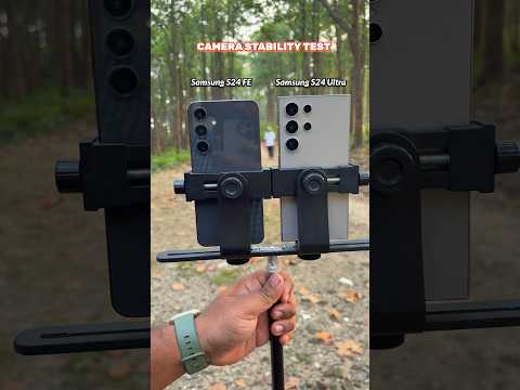 Samsung Galaxy S24 Ultra Vs S24 FE Camera Stability Video Stabilization Test