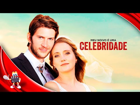 Meu Noivo é uma Celebridade - Filme Completo Dublado - Filme de Romance | VideoFlix