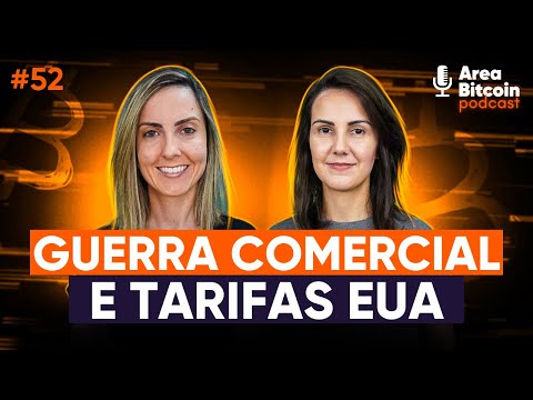 TARIFAS: Trump quer exportar inflação? Guerra comercial ou cambial? Queda de 17% Bitcoin da ATH