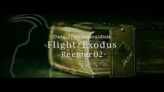 Flight/Exodus Reenter - 02/05