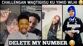 ACUUDU ACUUDU "CHALLENGA DELETE MY NUMBER" WAA TUUBA RAAC CAADI AH WLHI🤣 WAR XAALKA DAJIYA SOMALIYEY