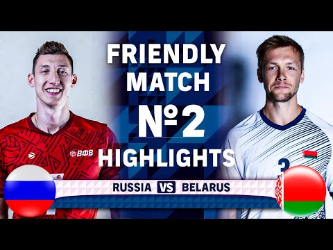 Russia vs Belarus | Friendly Match #2 | Highlights
