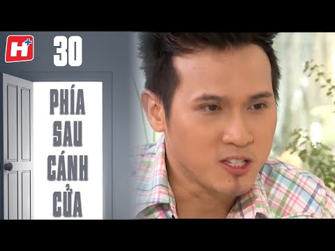 Phía Sau Cánh Cửa - Tập 30 (Tập Cuối) | HTV Phim Tình Cảm Việt Nam