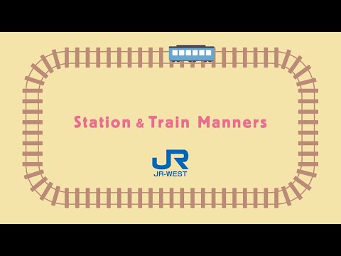 【〈Official〉JR-West】Station＆Train Manners