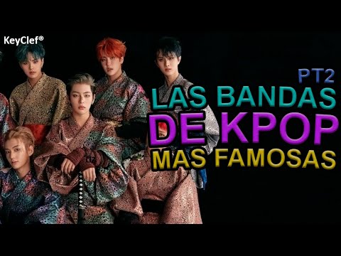 Éstas Son las Bandas Más Famosas de Kpop Te Sorprenderás ► Parte 2