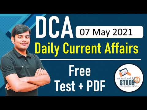 DCA : 7 May 2021 Daily Current Affairs  Free Test & PDF Study91