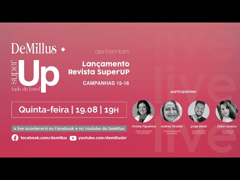 Live DeMillus + SuperUp | Lançamento Campanhas 15-16