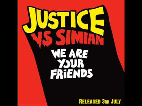 We Are Your Friends Never Be Alone de Justice Letra y Video