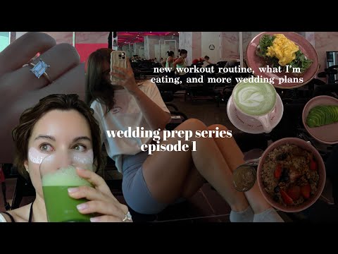 wedding prep series EPISODE 1 - my new workout routine, what I'm eating, botox/filler? & more