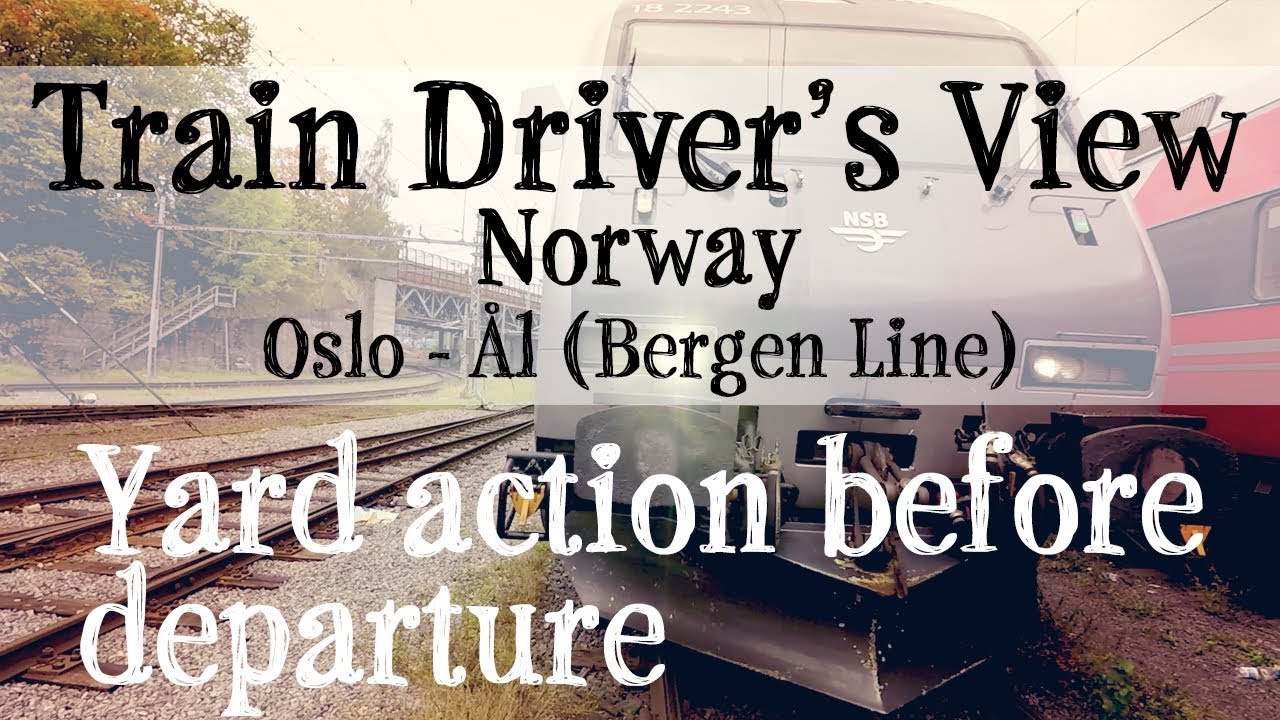 TRAIN DRIVER'S VIEW: Oslo - l (with engine and carriage pickup) - RailCowGirl
