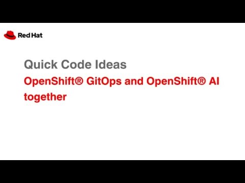 Quick Code Ideas: OpenShift GitOps and OpenShift AI together