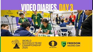 🎥♟️ Video Diaries | World Schools Team Championship 2025 | Day 3