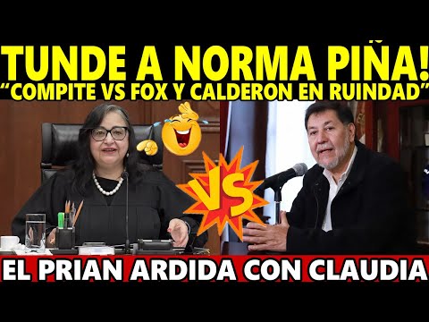 VEAN! NOROÑA EXPLOTA VS NORMA PIÑA ! COMPITE con FOX y CALDERÓN como la PERSONA con MAYOR RUINDAD