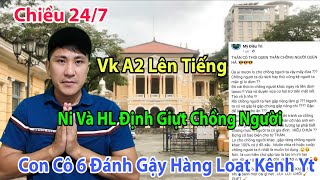 Chiều 24/7 Vk A2 Mỉa Mai HL Và Ni Âm Mưu Cướp Chồng Người Ta Hp Đánh Gậy Hàng Loạt Yt