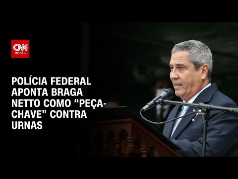 ​Relatório complica Braga Netto às vésperas de acareação | CNN PRIME TIME