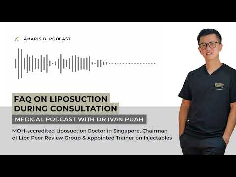 FAQ on Liposuction during Consultation | Amaris B. Clinic by Dr Ivan Puah