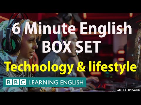 BOX SET: 6 Minute English - 'Technology and lifestyle' English mega-class! 30 minutes of vocabulary!