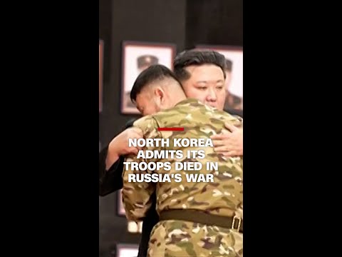 North Korea admits its troops died in Russia's war