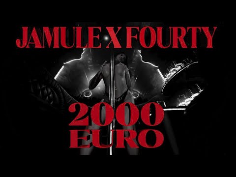 JAMULE x FOURTY - 2000 EURO