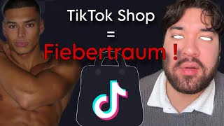 Der TikTok Shop ist ein FIEBERTRAUM !!!