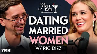 Ric Diez Admits Why He Dates Married Women | First Date with Lauren Compton