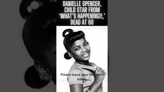 Danielle Spencer, child star from ‘What’s Happening!! dead at 60 #trending #shorts
