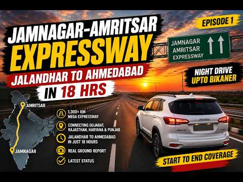 Thumbnail for Jamnagar–Amritsar Expressway | Jalandhar to Ahmedabad in Just 18 Hours | Night Drive up to Bikaner