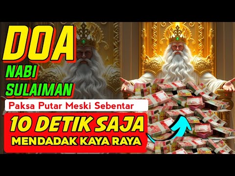 🔴 NYATA TERJADI ‼️REZEKI MENGALIR TIADA HENTI, DOA CEPAT KAYA, PEMBUKA REZEKI, DOA NABI SULAIMAN