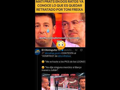 💥 TONI FREIXA RETRATA A MATÍAS PRATS EN 30 SEGUNDOS 🤡🔥 #julianalvarez #fcbarcelona #shorts