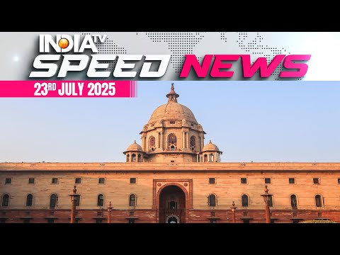Rajya Sabha To Discuss Operation Sindoor On July 29 During Monsoon Session | 23 July | Speed News