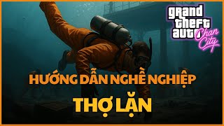 [Chan City] Giới thiệu Nghề Thợ Lặn
